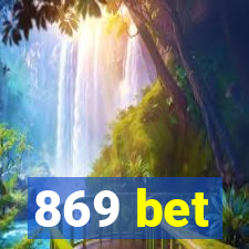869 bet